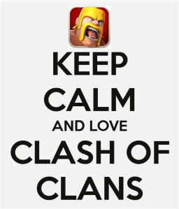 Keep Calm and Love Clash of Clans!